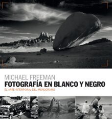 fotografia en blanco y negro (ebook)-michael freeman-9788418725524