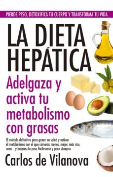 la dieta hepatica: adelgaza y activa tu metabolismo con grasas-9788417057695