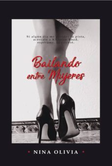bailando entre mujeres-nina olivia diaz alcalde-9788417072995