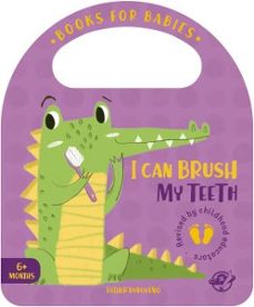 books for babies - i can brush my teeth-esther burgueño-9788417210595