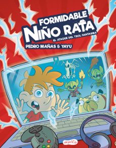 formidable niño rata. el ataque del trol fantasma-pedro mañas-9788417222895