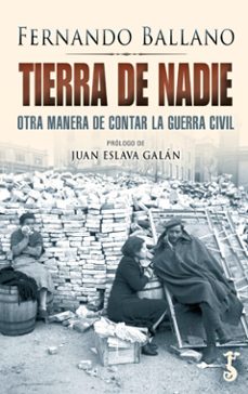tierra de nadie. otra manera de contar la guerra civil-9788417241995