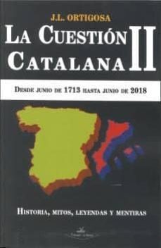 la cuestion catalana ii-j.l. ortigosa-9788417405595