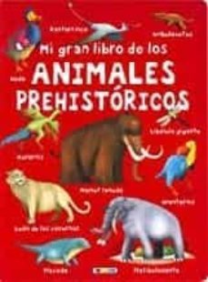 mi gran libro de los animales prehistoricos-9788417489595