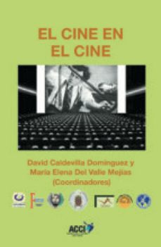 el cine en el cine (ebook)-david caldevilla dominguez-9788417519995