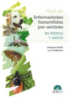 guia de enfermedades transmitidas por vectores en perros y gatos-jacques guillot-9788417640095