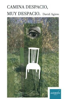 camina despacio, muy despacio.-9788417654795