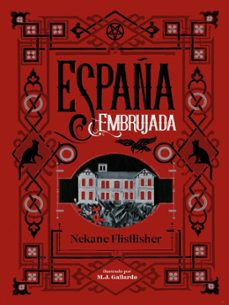 españa embrujada: un recorrido terrorifico por misterios, leyendas y secretos ocultos-9788417671495