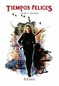 (i.b.d.) tiempos felices-felipe corrochano figueira-9788417845995