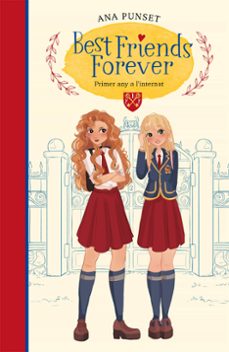 primer any en l internat (best friends forever 1)-ana punset-9788417922795