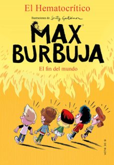 el fin del mundo (max burbuja 6)-9788418054495