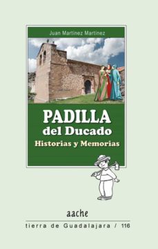 padilla del ducado. historias y memorias-9788418131295
