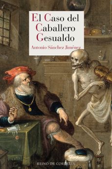 el caso del caballero gesualdo-antonio sanchez jimenez-9788418141195