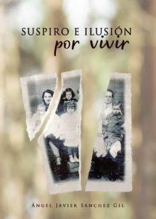suspiro e ilusion por vivir (ebook)-angel javier sanchez gil-9788418194795