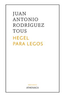 hegel para legos-juan antonio rodriguez tous-9788418239595