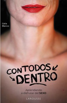 con todos dentro: aprendiendo a disfrutar del sexo-9788418473395