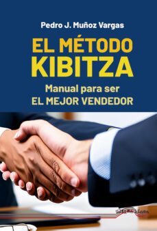 el metodo kibitza-pedro j. muñoz vargas-9788418492495