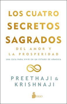 los cuatro secretos sagrados del amor y la prosperidad-9788418531095