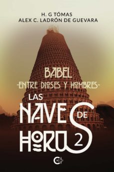 (i.b.d.) las naves de horus 2: babel. entre dioses y hombres-j.j. thomas-a c. ladron de guevara-9788418548895