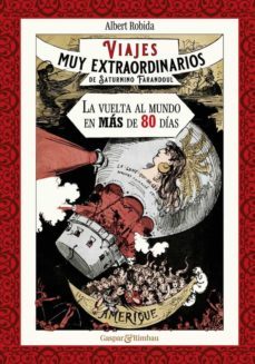 viajes muy extraordinarios de saturnino farandoul. la vuelta al m undo en mas de 80 dias-albert robida-9788418613395