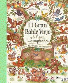 el gran roble viejo y la fiesta de cumpleaños mas de 100 detalles para encontrar-9788418735295