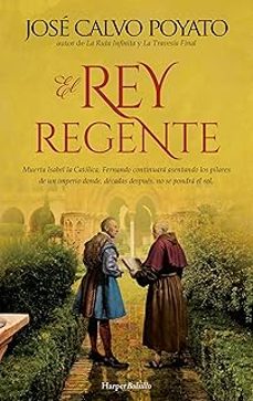 el rey regente-jose calvo poyato-9788418976995