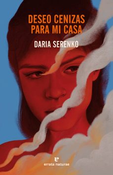 deseo cenizas para mi casa-daria serenko-9788419158895