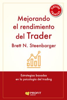 mejorando el rendimiento del trader (ebook)-brett n. steenbarger-9788419212795
