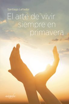 Imagen Principal de EL ARTE DE VIVIR SIEMPRE EN PRIMAVERA
