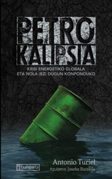 petrokalipsia. krisi energetiko globala nola (ez) dugun konponduk o-9788419319395