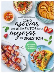 como asociar los alimentos para mejorar tu digestion (ebook)-marie gabrielle perrin-9788419436795