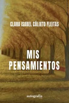 mis pensamientos-clara isabel calixto fleitas-9788419445995