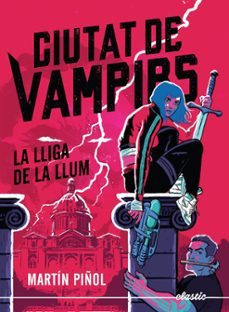 ciutat de vampirs 2. la lliga de la llum-9788419478795
