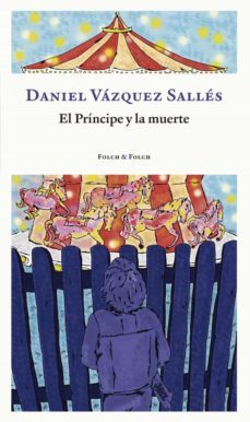 el principe y la muerte-daniel vazquez salles-9788419563095