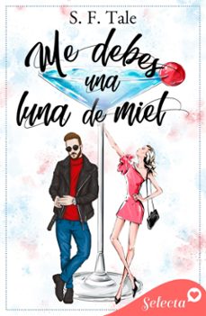 me debes una luna de miel (ebook)-9788419687395