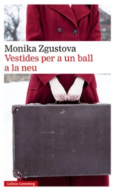 vestides per a un ball a la neu-monika zgustova-9788419738295