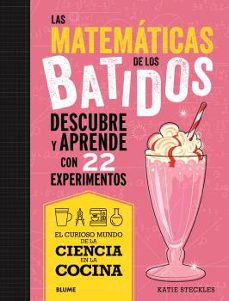 ciencia cocina. matematicas de los batidos-katie steckies-9788419785695