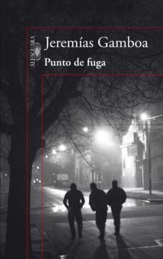 punto de fuga (ebook)-jeremias gamboa-9788420417295