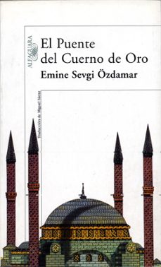 el puente del cuerno de oro-emine sevgi ozdamar-9788420441795