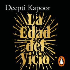 la edad del vicio (audiolibro)-deepti kapoor-9788420475295