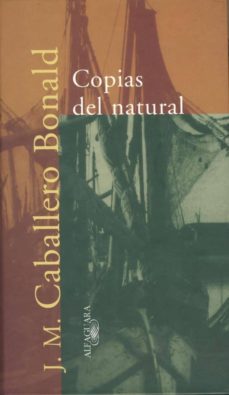 copias del natural-jose manuel caballero bonald-9788420478395