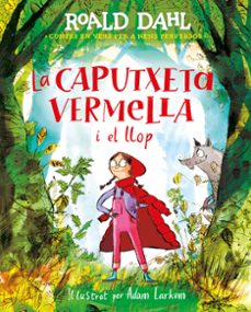 la caputxeta vermella i el llop-roald dahl-9788420487595