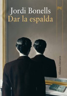 dar la espalda (ebook)-jordi bonells-9788420674995