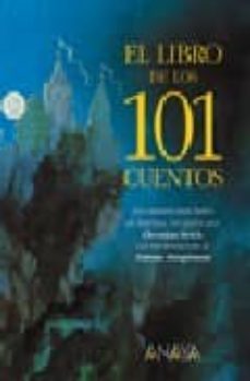 el libro de los 101 cuentos: los cuentos mas bellos de toda europ a-9788420739595