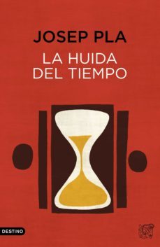 la huida del tiempo-josep pla-9788423354795