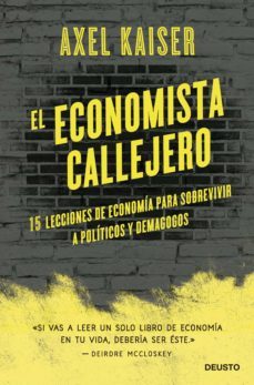 el economista callejero (ebook)-axel kaiser barents von hohenhagen-9788423433995