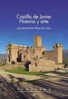 castillo de javier. historia y arte-luis javier fortun perez de ciriza-9788423532995