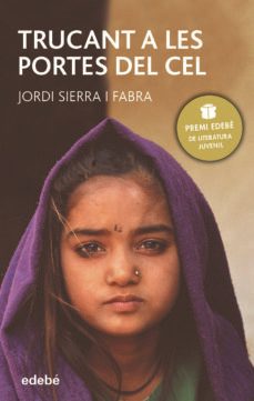 trucant a les portes del cel-jordi sierra i fabra-9788423681495