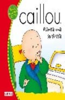 caillou planea una sorpresa-joceline sanschagrin-9788424196295