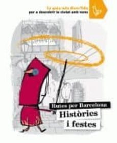 rutes per barcelona: histories i festes-9788424631895